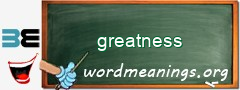 WordMeaning blackboard for greatness